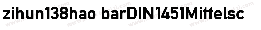 zihun138hao barDIN1451Mittelschrift字体转换